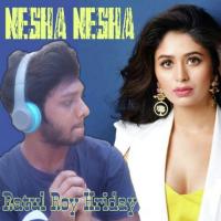 Nesha Nesha Ratul Roy Hriday Song Download Mp3