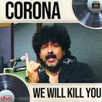 Corona We Will Kill You Gurukiran Song Download Mp3
