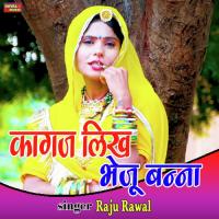 Kagaj Likh Likh Bheju Bannasa Raju Rawal Song Download Mp3