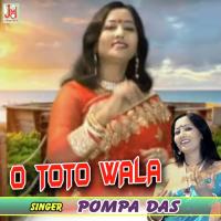 O Toto Wala Pompa Das Song Download Mp3