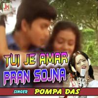 Tui Je Amar Pran Sojna Pompa Das Song Download Mp3