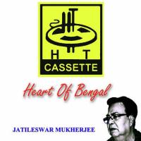 Heart Of Bengal Jatileswar Mukherjee songs mp3