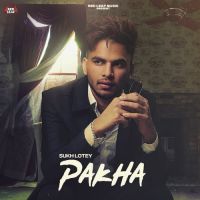 Pakha Sukh Lotey Song Download Mp3
