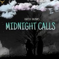 Midnight Calls Kartik Kalyan Song Download Mp3