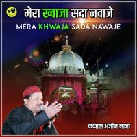 Mera Khwaja Sada Nawaje Azim Naza Song Download Mp3