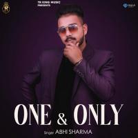 One & Only Abhi Sharma Song Download Mp3