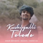 Kushiyalli Telide (feat. Nischaya L Shastry) Vihaan Abhyudaya,Nischaya L Shastry Song Download Mp3