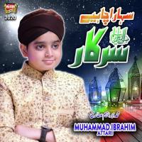 Sahara Chahiye Sarkar Muhammad Ibrahim Attari Song Download Mp3