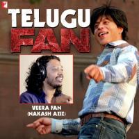 Veera Fan (From "Fan") Nakash Aziz Song Download Mp3
