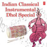 Indian Classical Instrumental - Dhol Special songs mp3