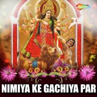 Nimiya Ke Gachiya Par songs mp3