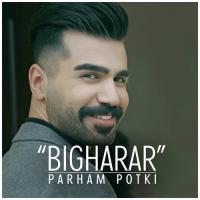Bigharar Parham Potki Song Download Mp3