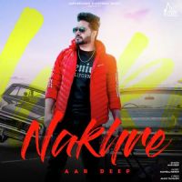 Nakhre Aar Deep Song Download Mp3