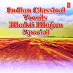 Indian Classical Vocals - Bhakti Bhajan Special songs mp3