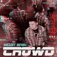 Crowd Mickey Singh Song Download Mp3