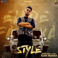 Style Ellde Fazilka Song Download Mp3