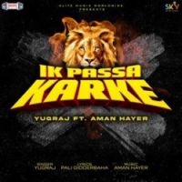 Ik Passa Karke Yugraj Song Download Mp3