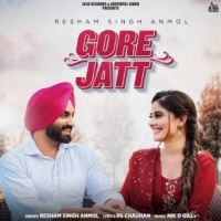 Gore Jatt Resham Singh Anmol Song Download Mp3