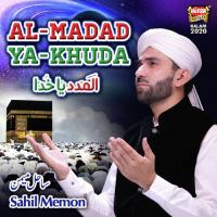 Al Madad Ya Khuda Sahil Memon Song Download Mp3