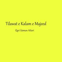 Tilawat E Kalam E Majeed Qari Usman Attari Song Download Mp3