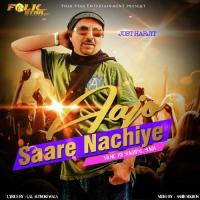 Aajo Sare Nachiye Just Harjeet Song Download Mp3