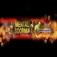 Mental Soorma Sonu Bajwa Song Download Mp3