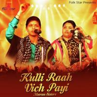 Kulli Raah Vich Payi Nooran Sisters Song Download Mp3