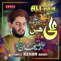 Ali Hain Hafiz Rehan Roofi Song Download Mp3