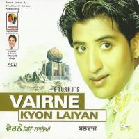 Marzi Naiyon Chaldi Balraj Song Download Mp3