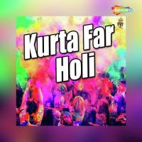 Kurta Far Holi songs mp3