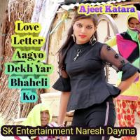 Love Letter Aagyo Dekh Yar Bhaheli Ko songs mp3