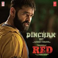 Dinchak - Bit (From "Red") Keerthana Sharma,Saketh Song Download Mp3