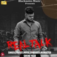 Real Talk Sucha Yaar Song Download Mp3
