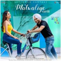 Matwaliye Satinder Sartaaj Song Download Mp3