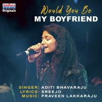 Would You Be My BoyFriend Aditi Bhavaraju Song Download Mp3