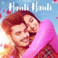 Hauli Hauli Gurnazar Song Download Mp3