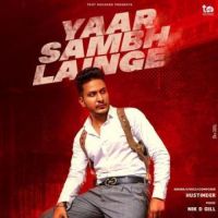 Yaar Sambh Lainge Hustinder Song Download Mp3
