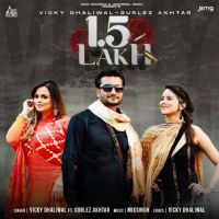 1.5 Lakh Vicky Dhaliwal,Gurlez Akhtar Song Download Mp3