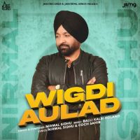Wigdi Aulad Nirmal Sidhu Song Download Mp3