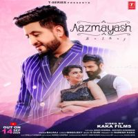 Aazmayash Balraj Song Download Mp3
