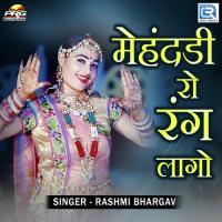 Mehandadli Ro Rang Lago Rashmi Bhargav Song Download Mp3