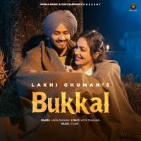 Bukkal Lakhi Ghuman Song Download Mp3