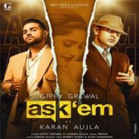 Ask Them Karan Aujla,Gippy Grewal Song Download Mp3