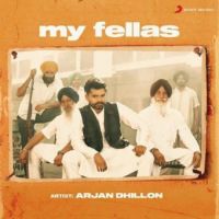 My Fellas Arjan Dhillon Song Download Mp3