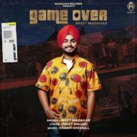 Game Over Preet Madahar Song Download Mp3