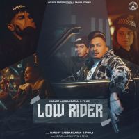 Low Rider Harjot Ladbanzaria Song Download Mp3