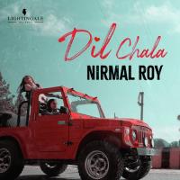 Dil Chala Nirmal Roy Song Download Mp3