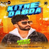 Kithe Dabda Deep Sidhu Song Download Mp3