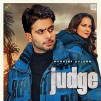 Judge Mankirt Aulakh Song Download Mp3