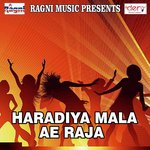 Haradiya Mala Ae Raja Tinku Lal Yadav Song Download Mp3